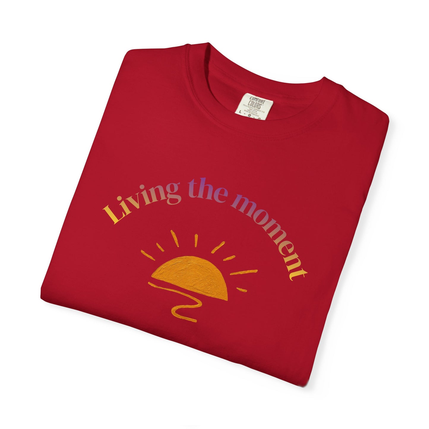 Living the Moment T-Shirt — Sunset Graphic Tee