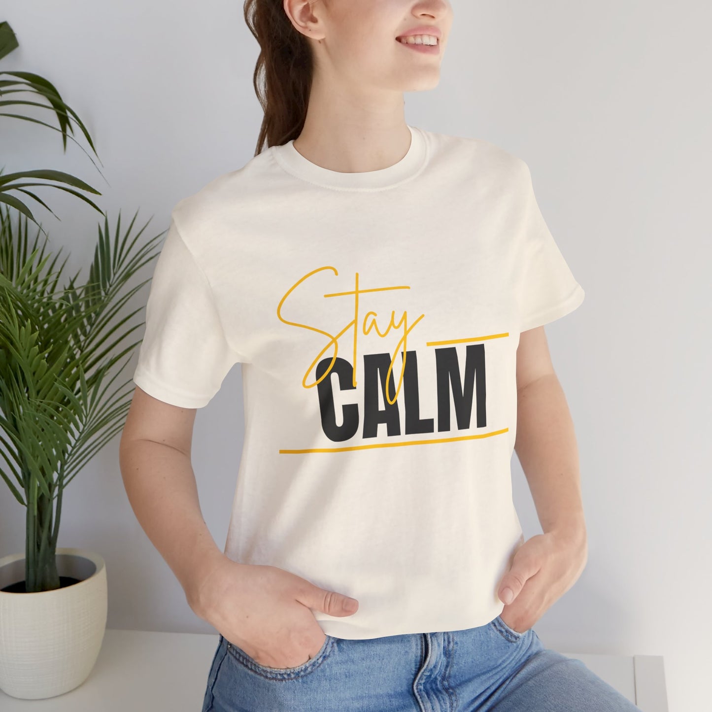 Stay Calm Tee  Minimal Motivational Graphic T-Shirt