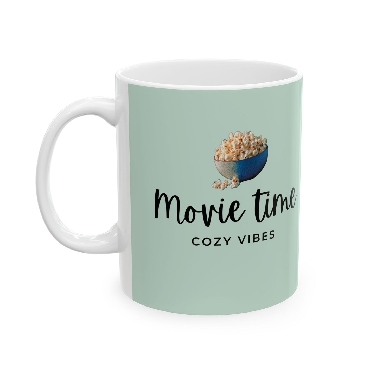 Ceramic Mug "Movie Time, Cozy Vibes" Popcorn Design (11oz & 15oz)