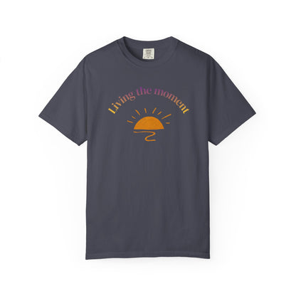 Living the Moment T-Shirt — Sunset Graphic Tee