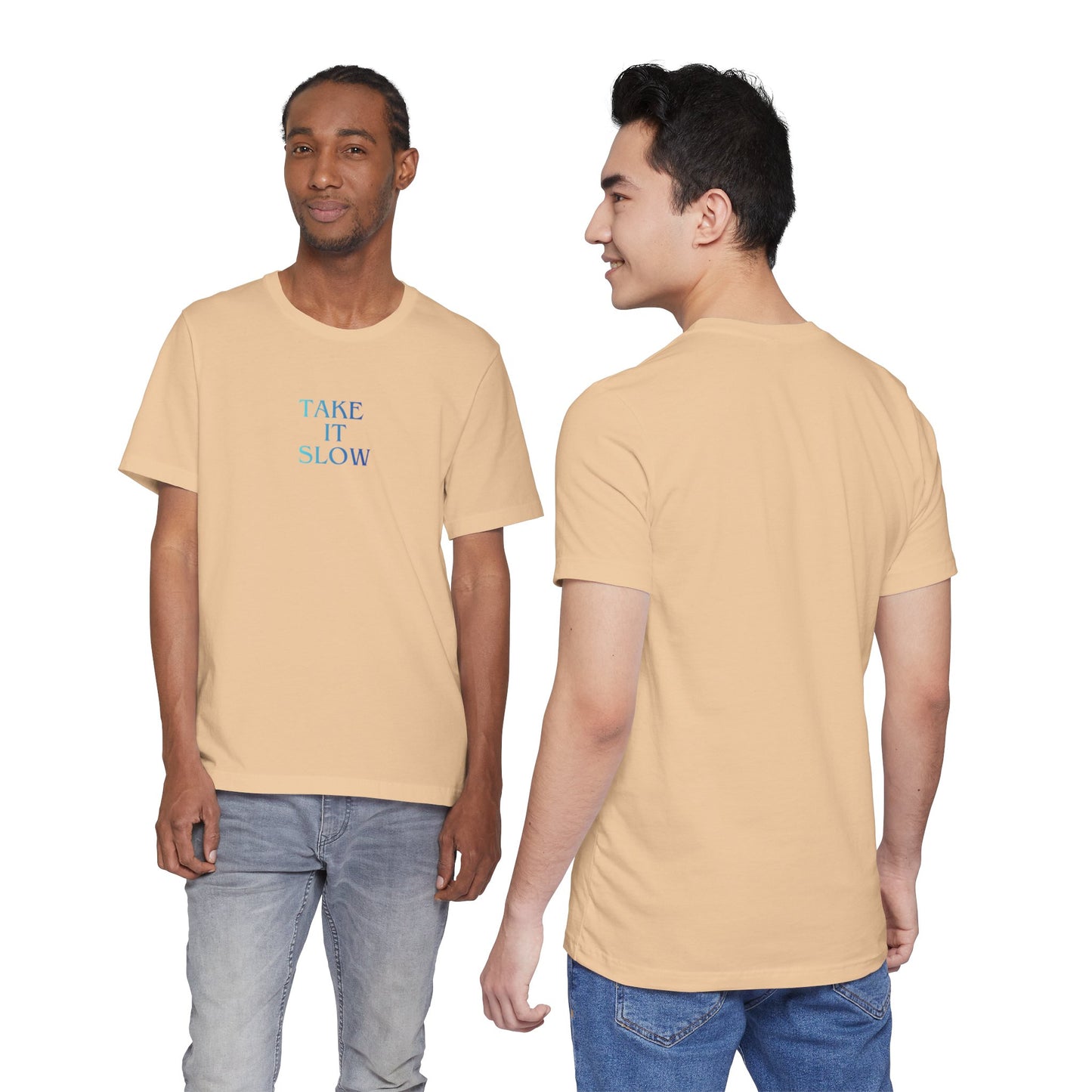 Take It Slow T-Shirt