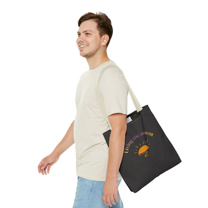 Living the Moment Tote Bag