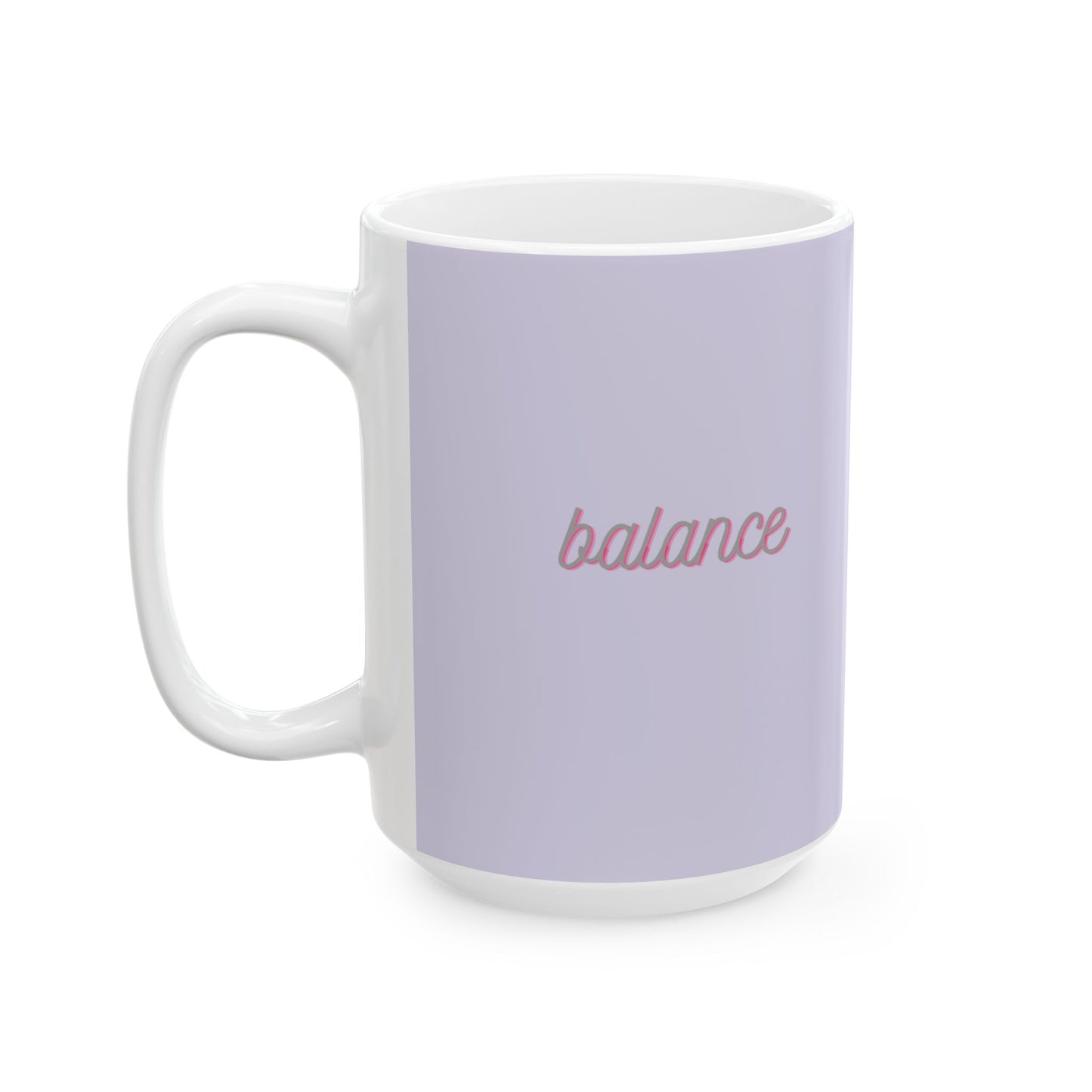 Pastel Lavender 'Balance' Coffee Cup (11oz & 15oz)