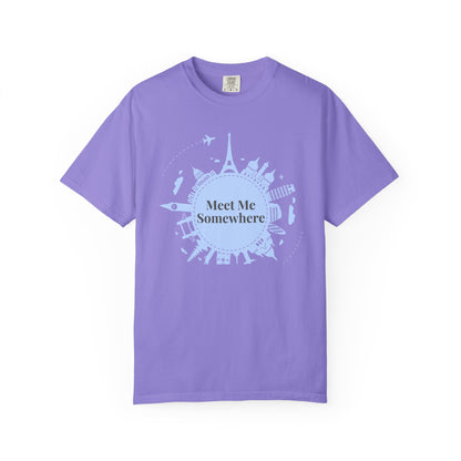 Meet Me Somewhere Travel T-Shirt