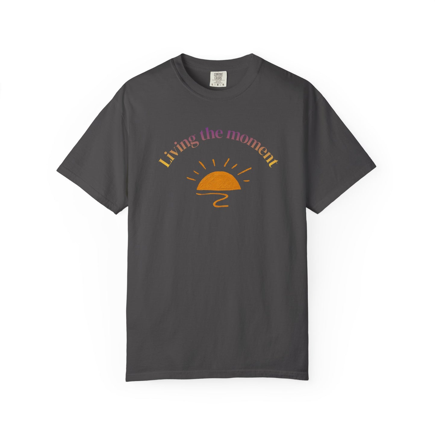 Living the Moment T-Shirt — Sunset Graphic Tee