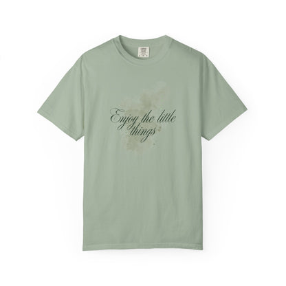Enjoy the little things Unisex Garment-Dyed T-shirt