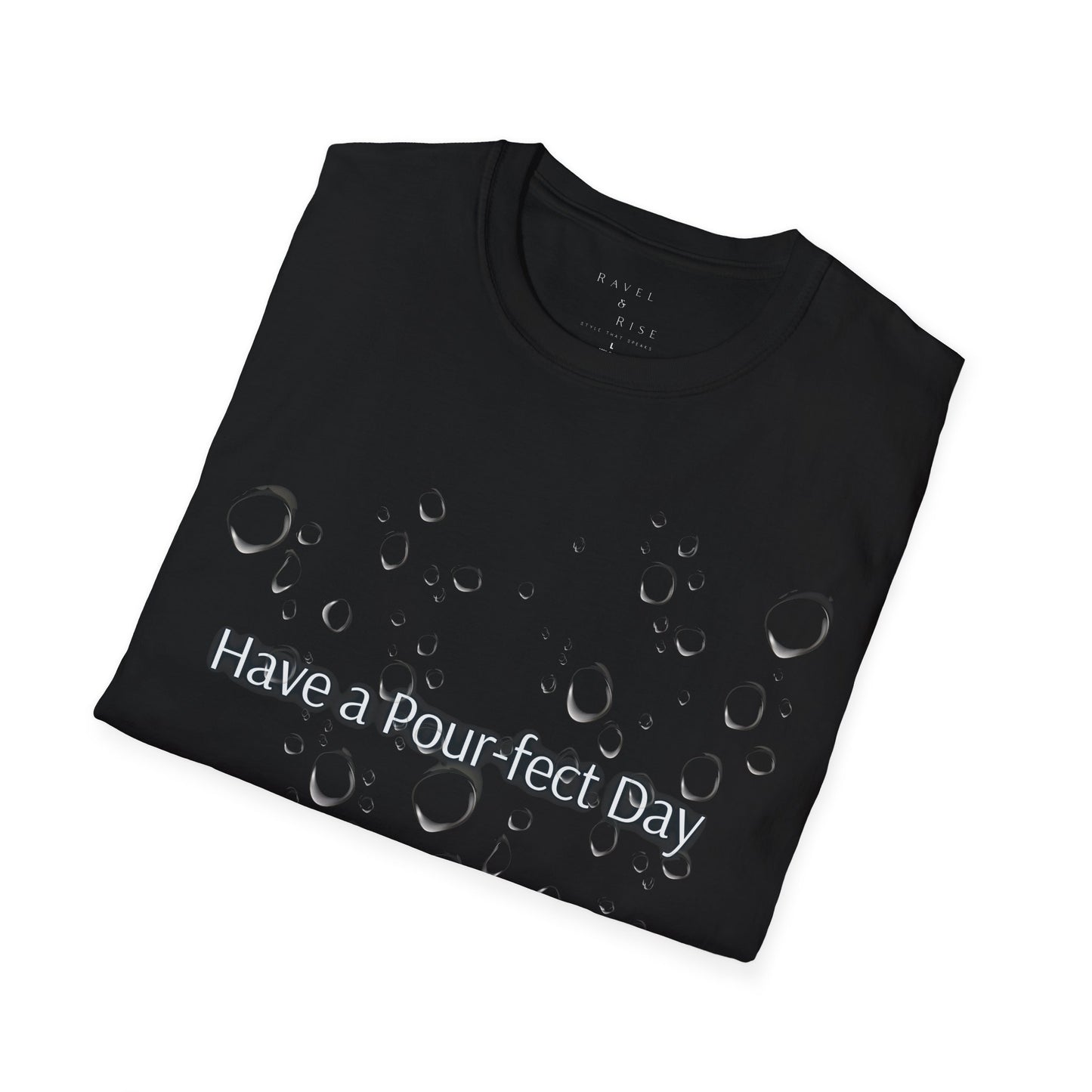 T-Shirt — 'Have a Pour-fect Day' Moon Bubble Graphic