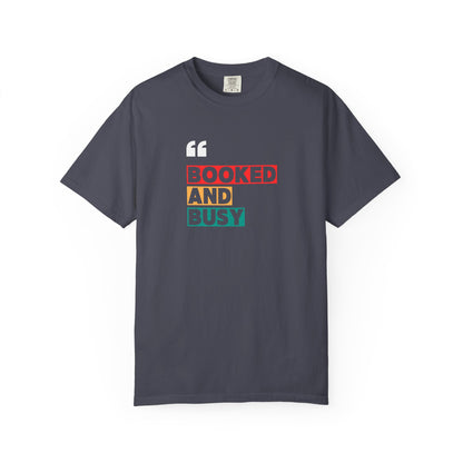 Booked and Busy T-Shirt