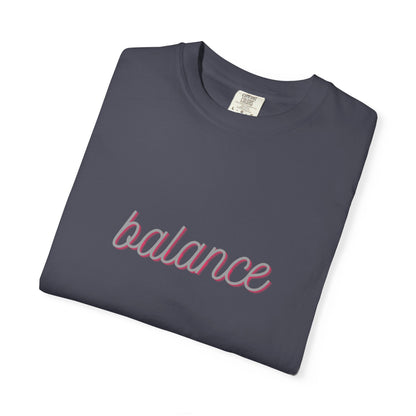 Balance Tee — Minimalist Inspirational  T-Shirt  'balance' Text