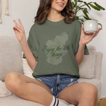 Enjoy the little things Unisex Garment-Dyed T-shirt