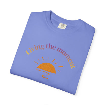 Living the Moment T-Shirt — Sunset Graphic Tee