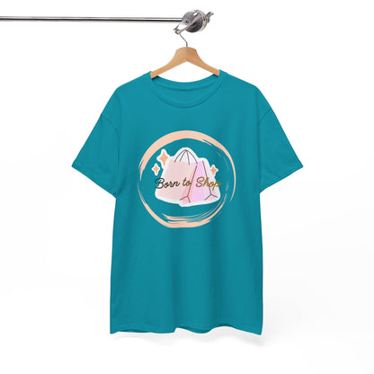 “Born to Shop” Tee