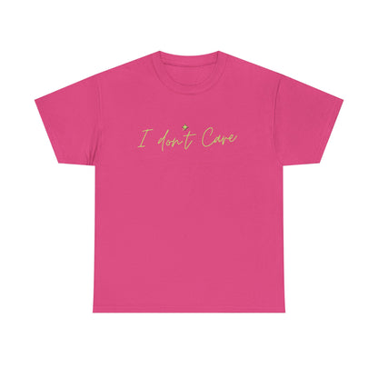 I don't Care Unisex Heavy Cotton Tee