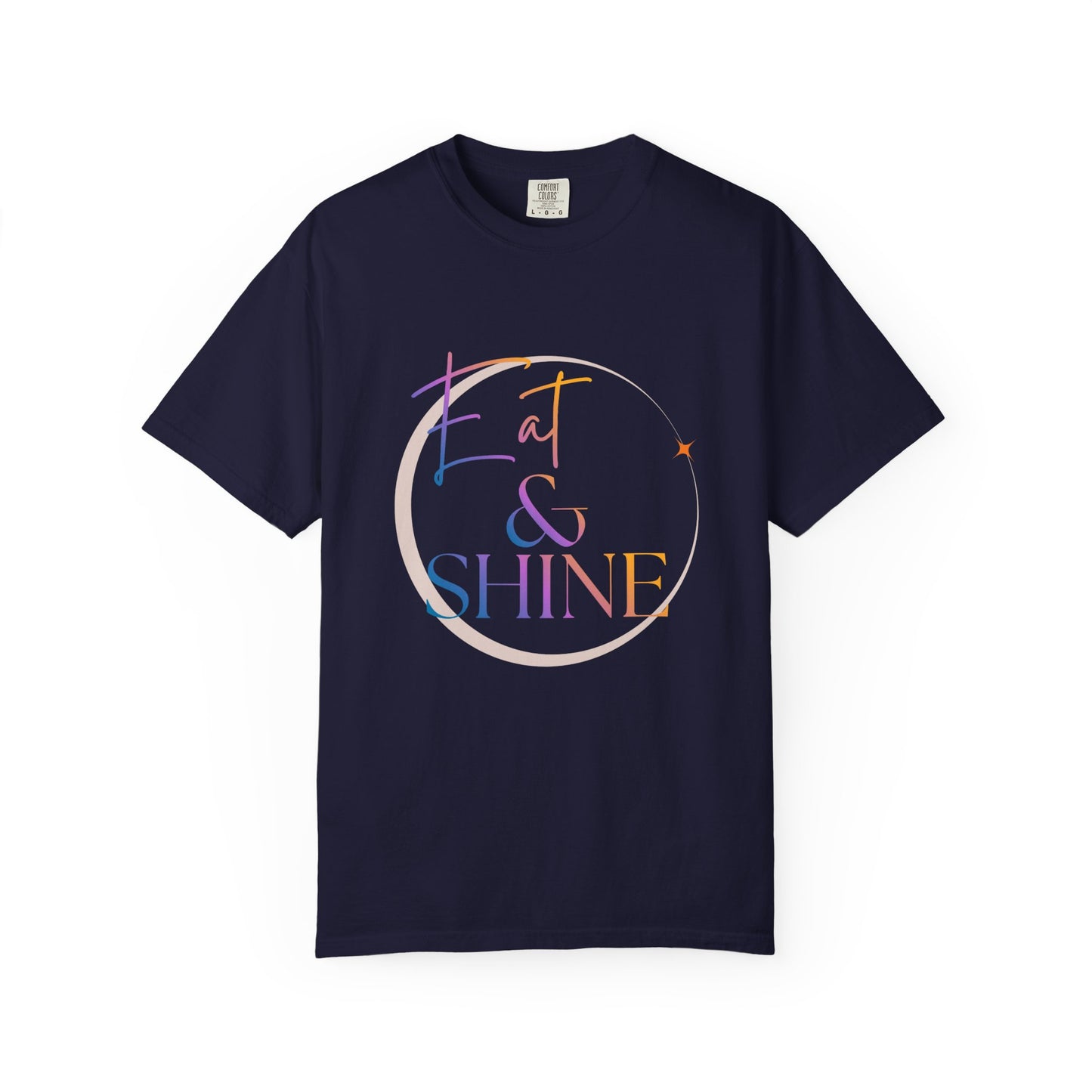 Eat & Shine T-Shirt — Minimal Gold Script Graphic Tee