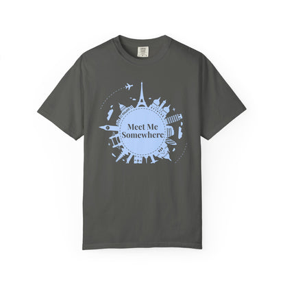 Meet Me Somewhere Travel T-Shirt