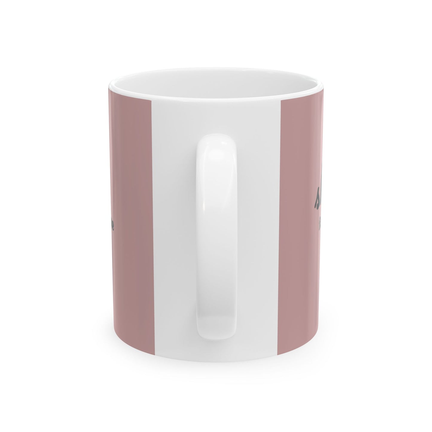 Ceramic Mug - 'Sh...Family time' Motivational Pink Coffee Cup (11oz, 15oz)
