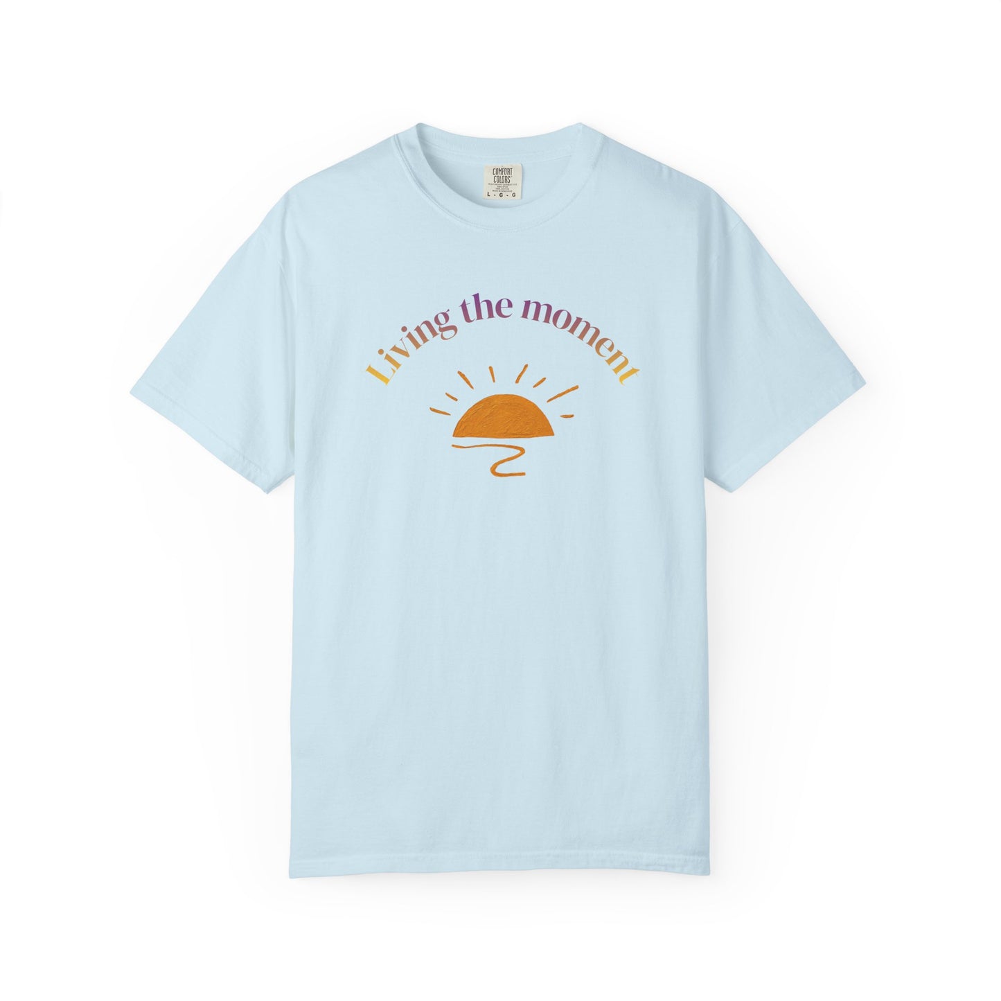Living the Moment T-Shirt — Sunset Graphic Tee