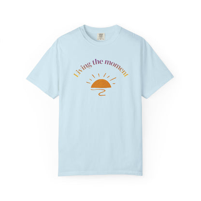 Living the Moment T-Shirt — Sunset Graphic Tee
