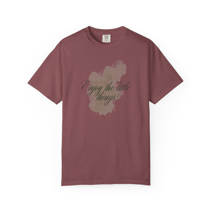 Enjoy the little things Unisex Garment-Dyed T-shirt