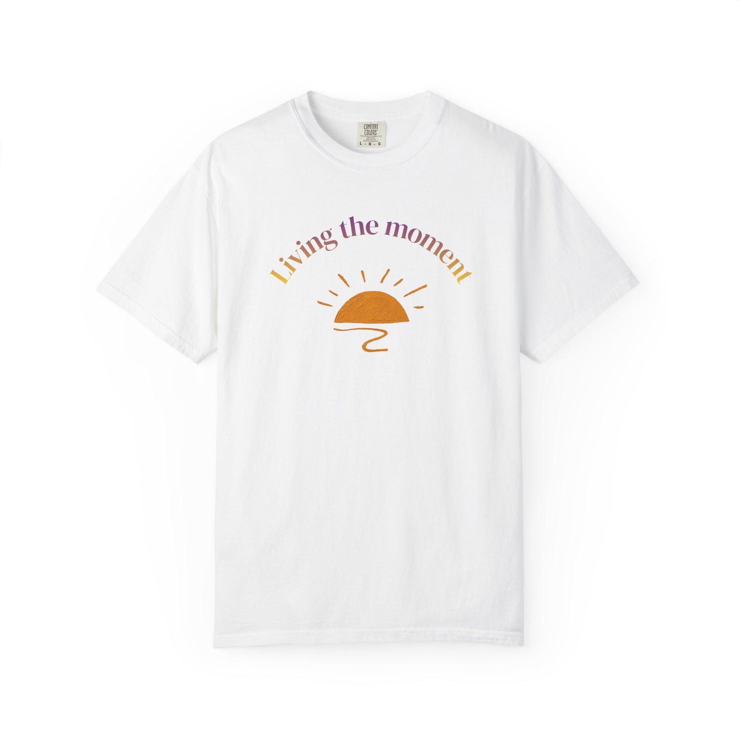 Living the Moment T-Shirt — Sunset Graphic Tee