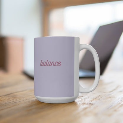 Pastel Lavender 'Balance' Coffee Cup (11oz & 15oz)