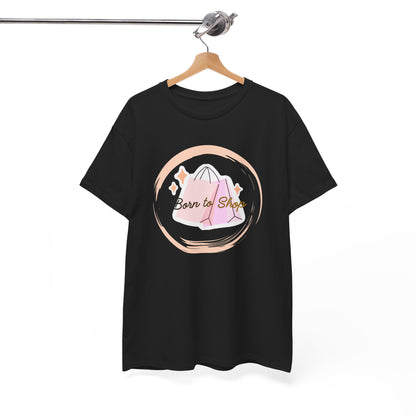 “Born to Shop” Tee