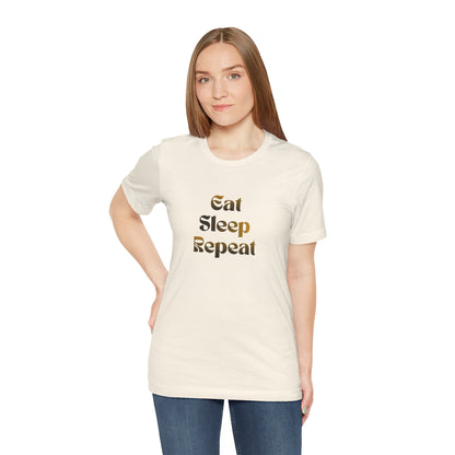 Eat Sleep Repeat Unisex Jersey Short Sleeve Tee